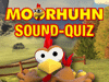 Das Moorhuhn-Soundquiz jetzt herunterladen...